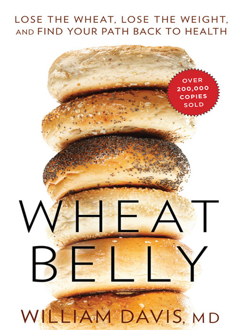Title details for Wheat Belly by William Davis, M.D. - Available